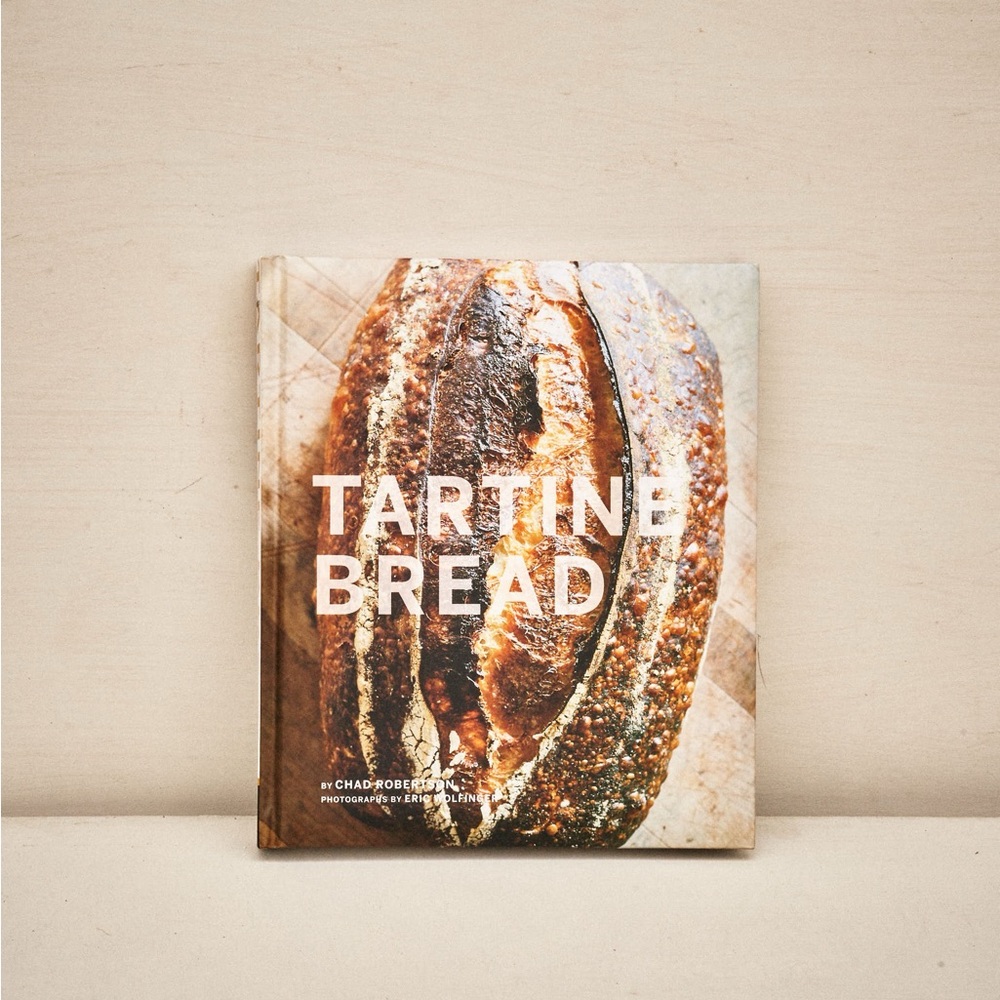 Tartine Bread Cookbook by Chad Robertson
